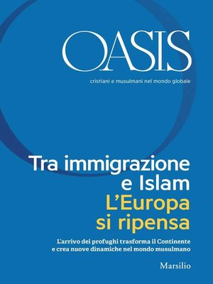 cover image of Oasis n. 24, Tra immigrazione e Islam. L'Europa si ripensa